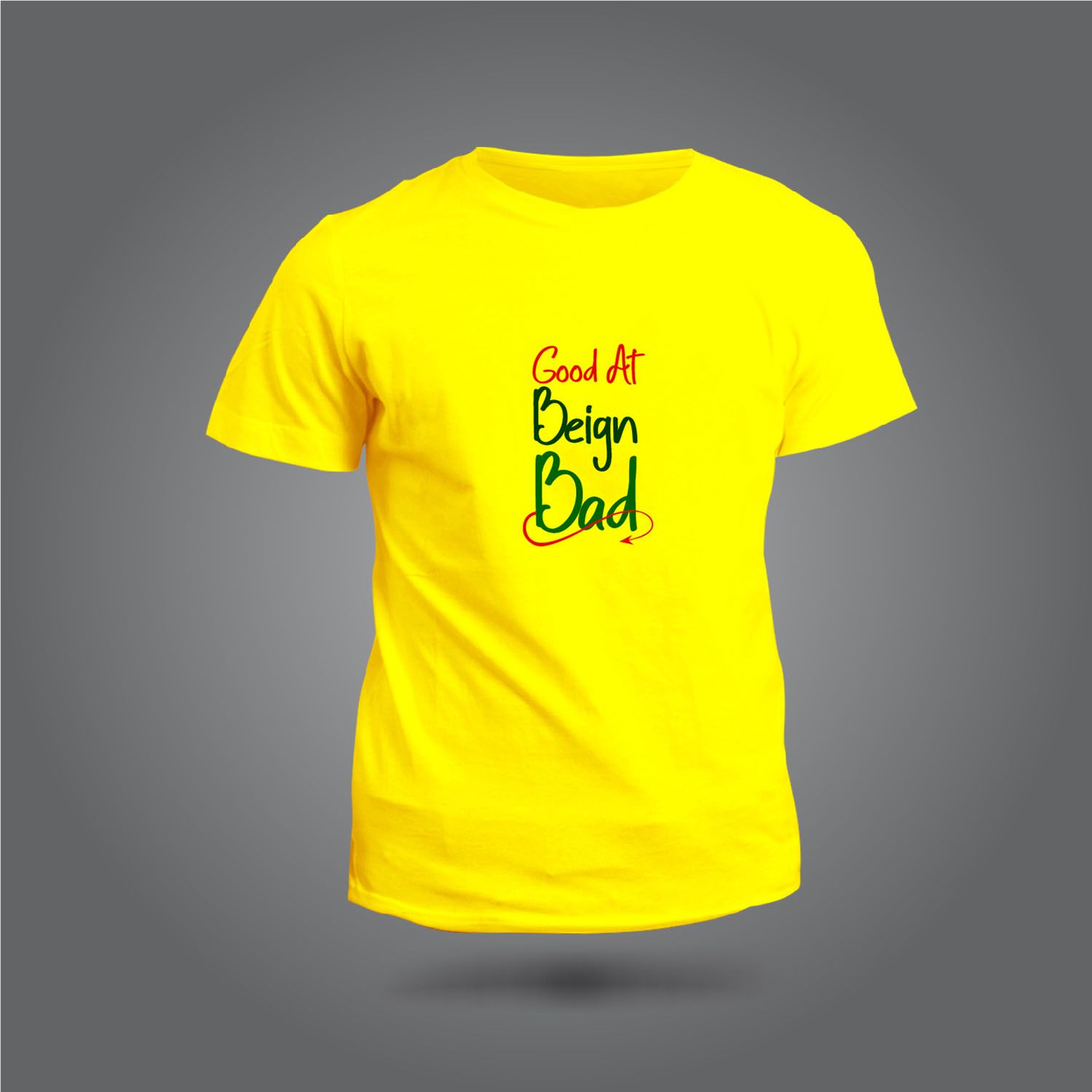 Good at being bad Design Short Sleeve Printed T-shirt