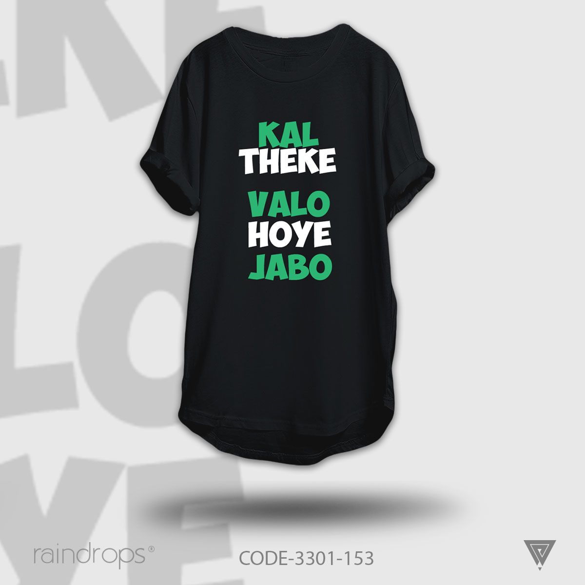 Raindrops Premium T-shirt Kal Theke Valo Hoye Jabo Designed Half Sleeve Black T-shirt For Woman