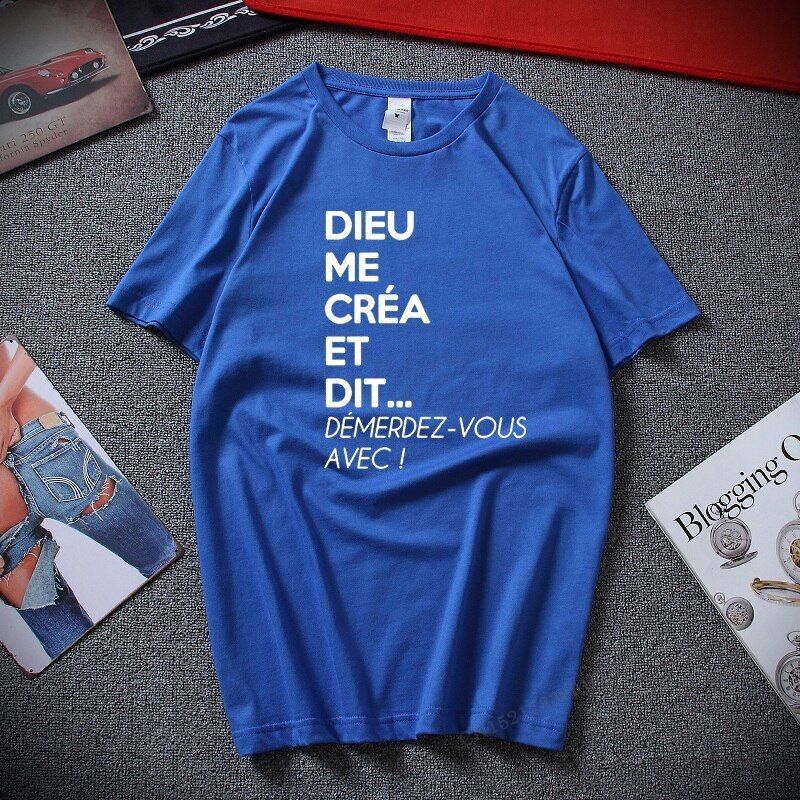 Drole Humour Femme Dieu Me Crea Standard Funny T-Shirt Top Summer Streetwear Cotton Camisas Hombre Top T Shirt Homme