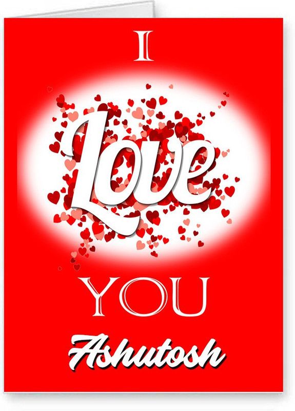 Midas Craft I Love You Ashutosh Romantic Card Quotes 26 Greeting Card  (Red, Pack of 1)