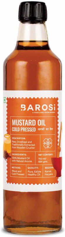 barosi Cold Pressed Mustard Oil, Pristine Pure, Natural & Unrefined Mustard Oil Glass Bottle  (750 ml)