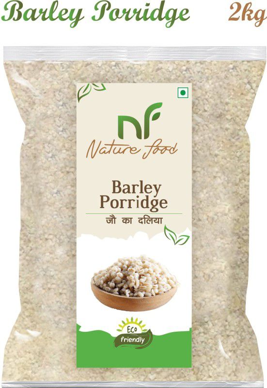 Nature food Good Quality Barley Porridge / Jau Daliya - 2KG Pack Pouch  (2 kg)