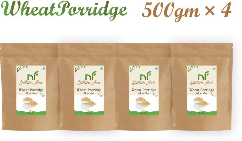 Nature food Good Quality Wheat Porridge /Gehun Daliya - 2kg (500gmx4) Pouch  (4 x 0.5 kg)