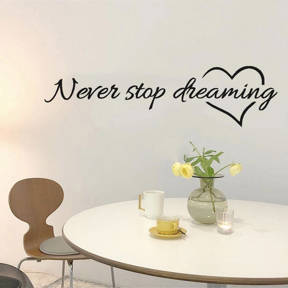 Never Stop Dreaming Inspirational Quotes Wall Decal Sticker Bedroom Home Decor