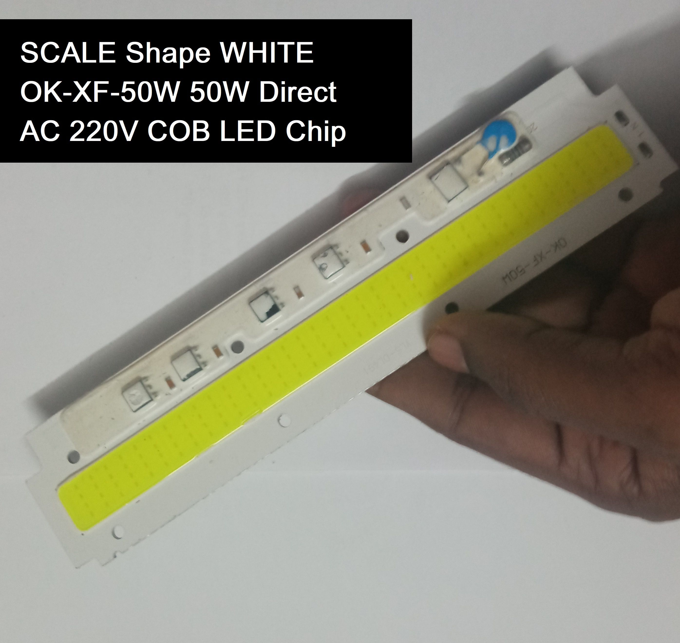 SCALE Shape WHITE Color OK-XF-50W 50W Supper Bright White 50W Direct AC 220V 177x38mm COB LED Chip 100Watt White Color Light Directly Connect AC 220V For DIY Flood Light