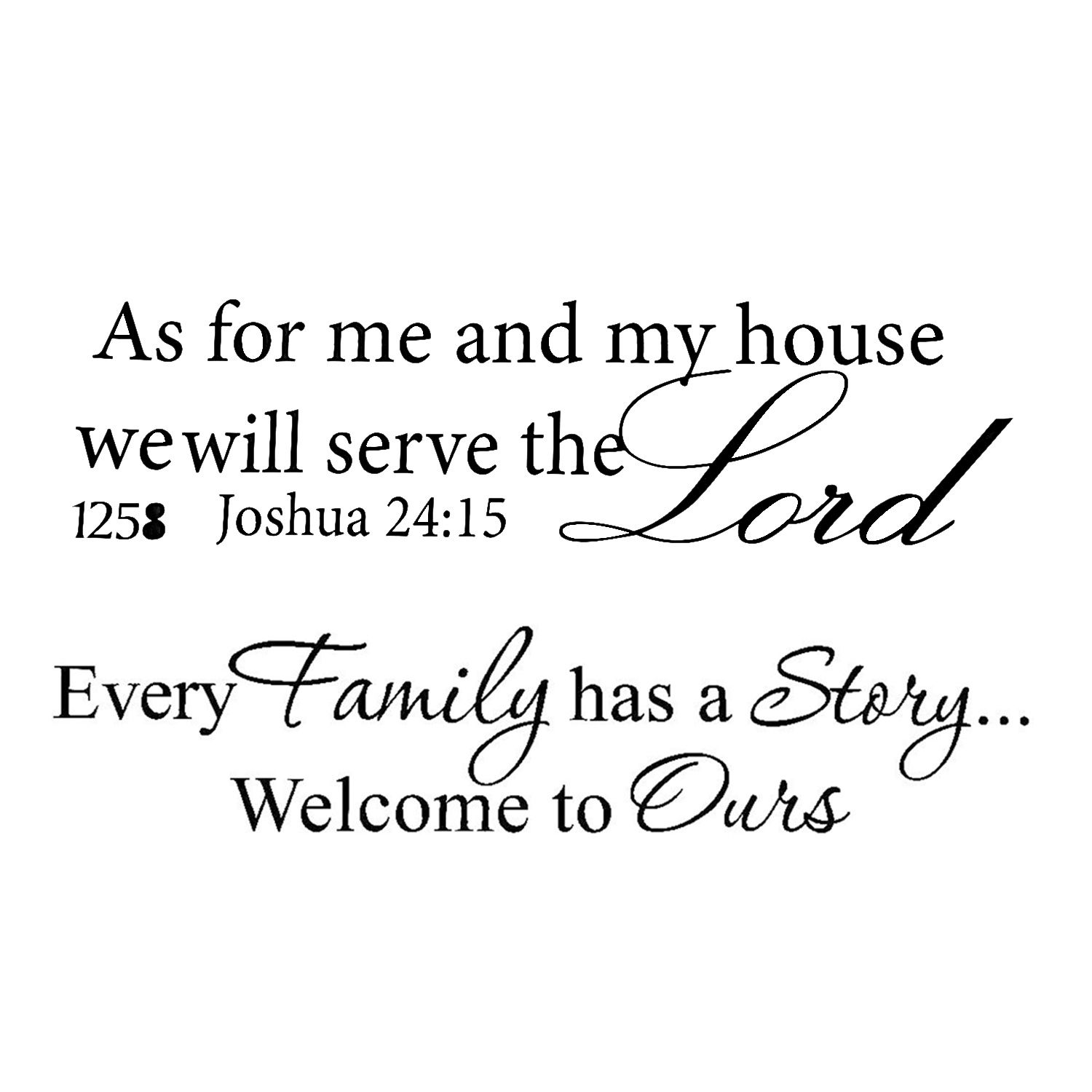 Delicate product Every Family Has a Story Welcome to Ours PVC Wall Sticker Art Decal Room,Black & As for Me and My House Serve the Lord Wall Decal PVC Sticker Christian