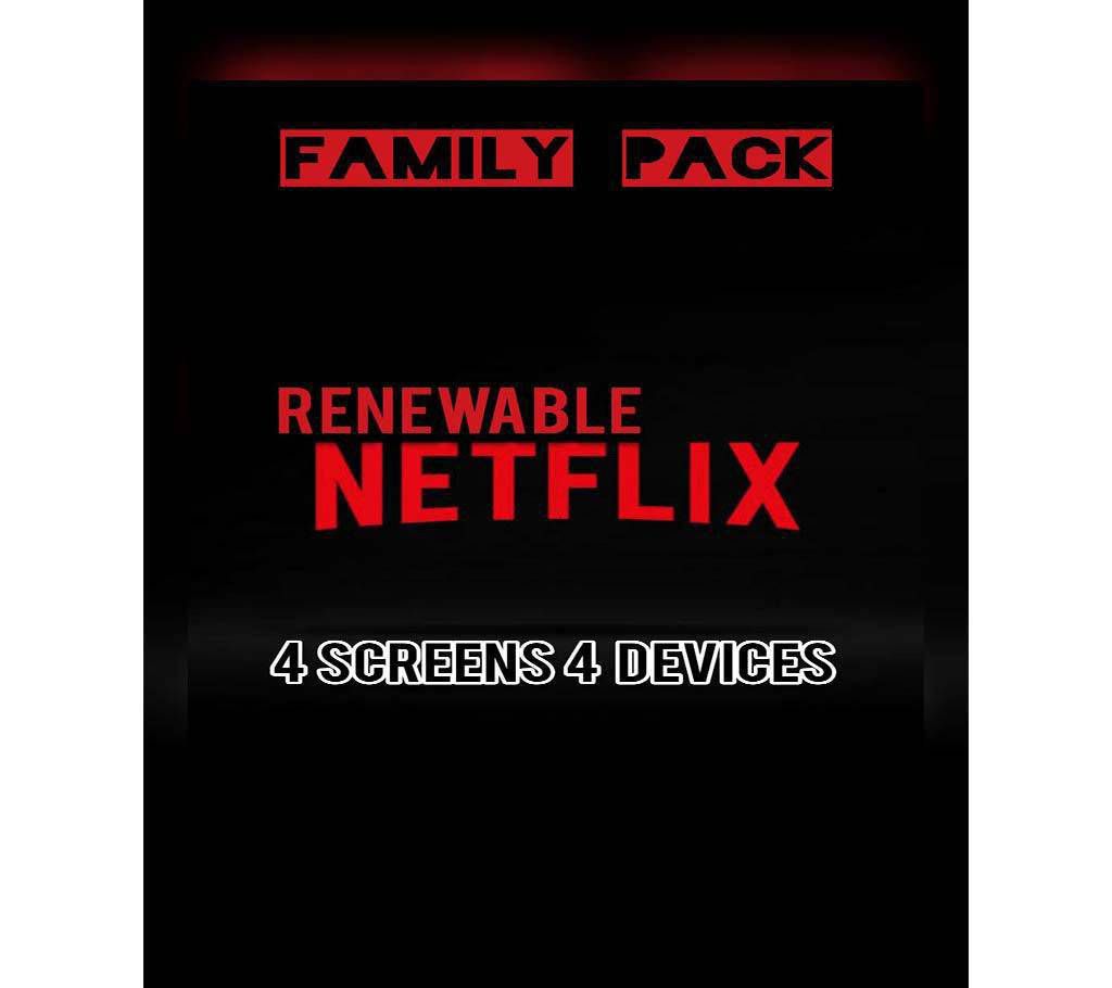 Netflix Renewable 4 Screens 4 Devices (Family Pack) - PREMIUM