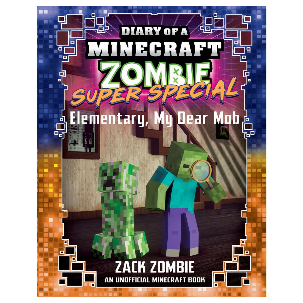Diary of a Minecraft Zombie Super Special: Elementary, My Dear Mob by Zack Zombie - Book