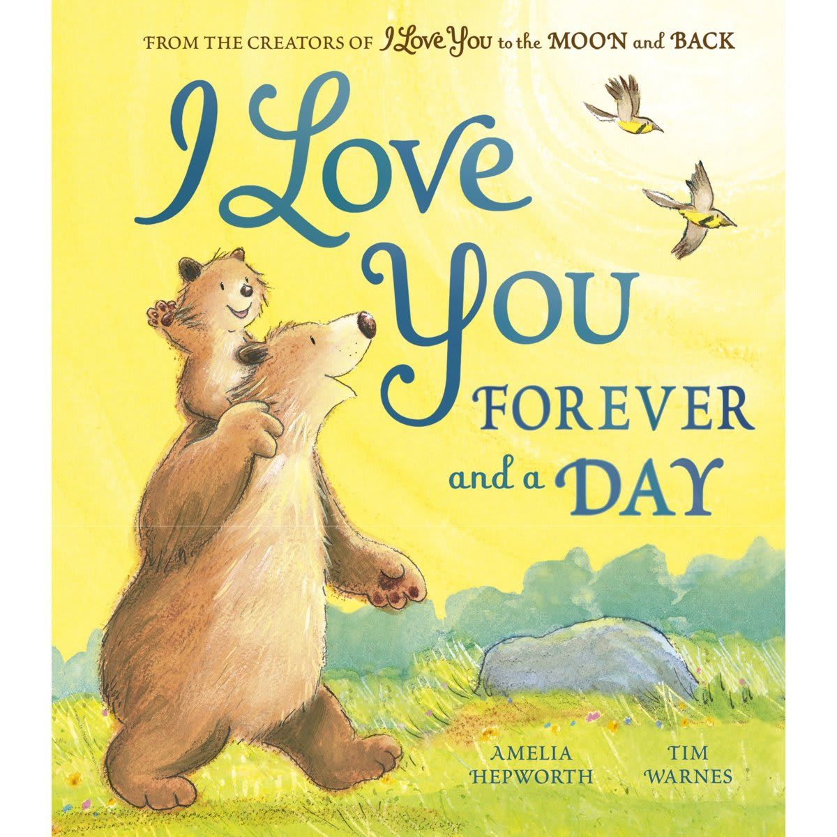 I Love You Forever and a Day by Amelia Hepworth - Book