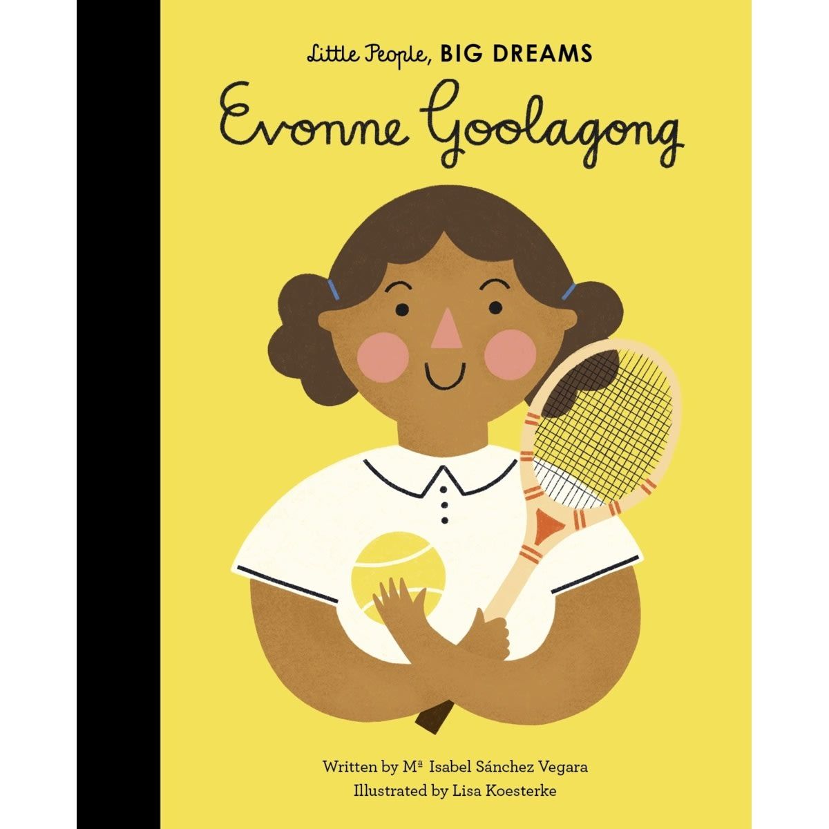 Evonne Goolagong (Little People, Big Dreams) by Maria Isabel Sanchez Vegara - Book