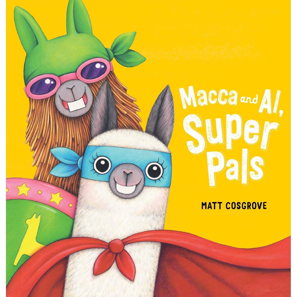 Macca and Al, Super Pals by Matt Cosgrove - Book