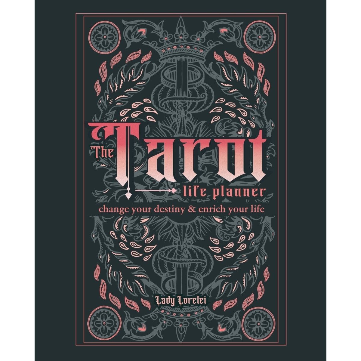 The Tarot Life Planner by Lady Lorelei - Book