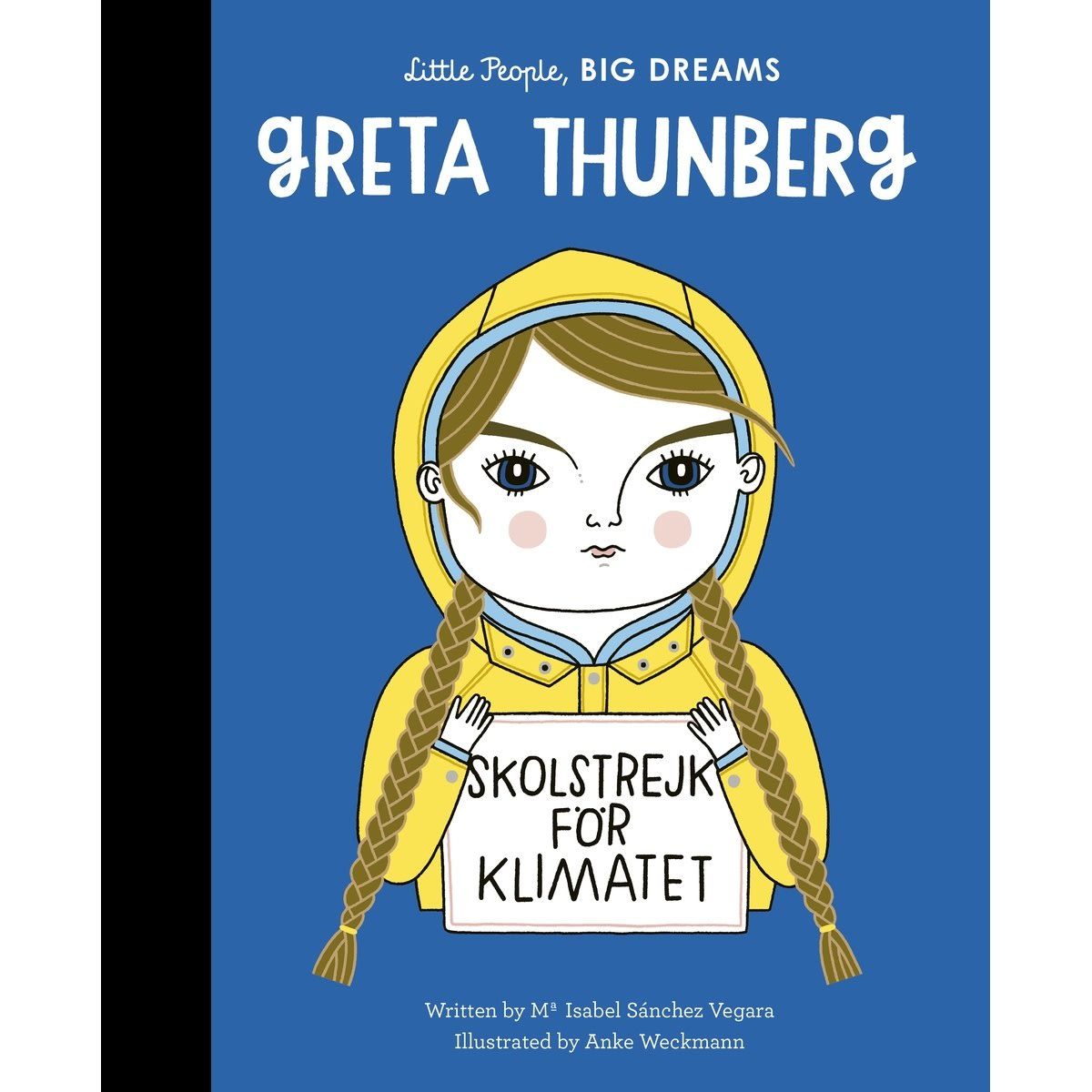 Little People, Big Dreams: Greta Thunberg by Maria Isabel Sanchez Vegara - Book