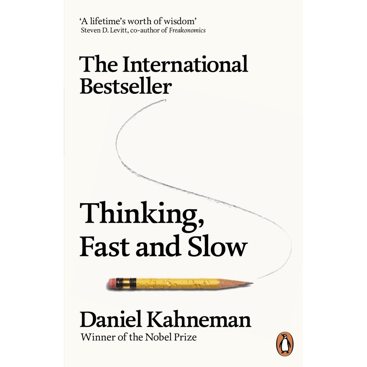 Thinking, Fast and Slow by Daniel Kahneman - Book