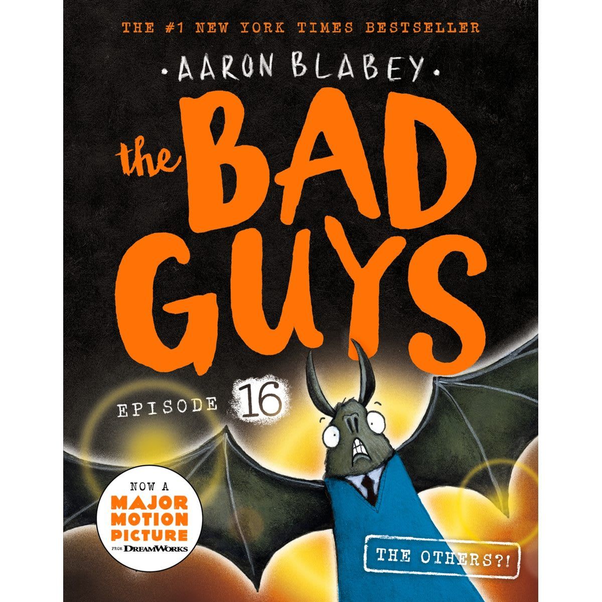 The Bad Guys Episode 16: The Others?! by Aaron Blabey - Book