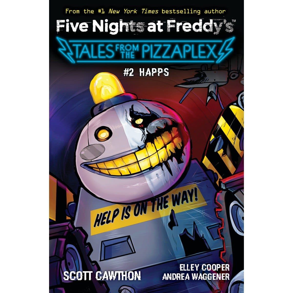 Five Nights at Freddy's: HAPPS by Scott Cawthon, Elley Cooper and Andrea Waggener - Book 2