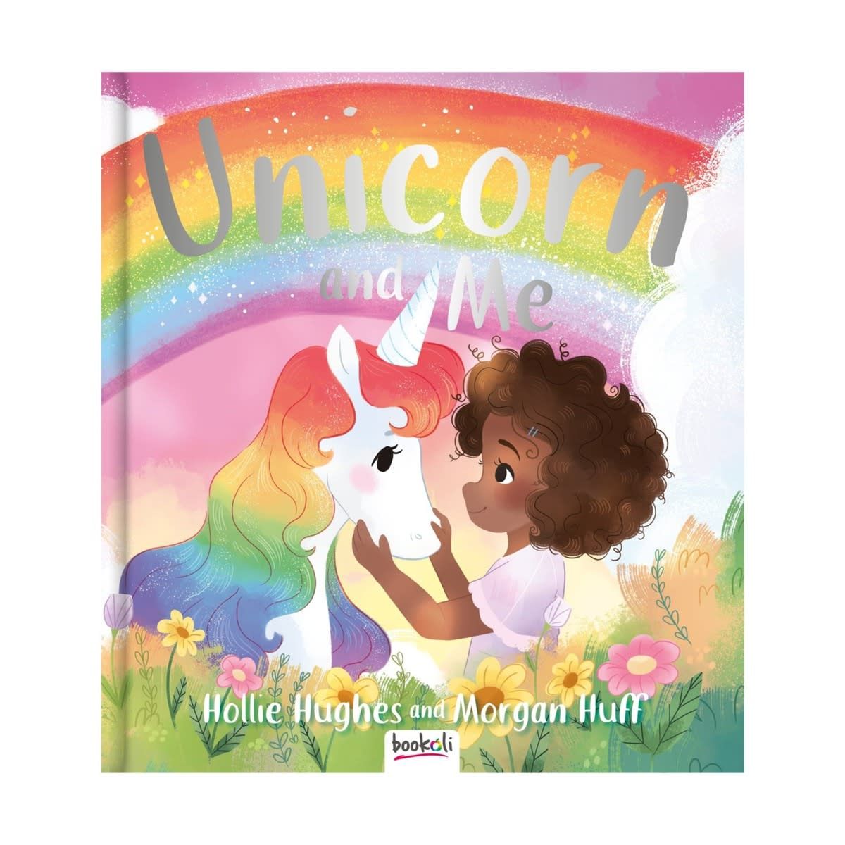 Unicorn and Me by Hollie Hughes - Book