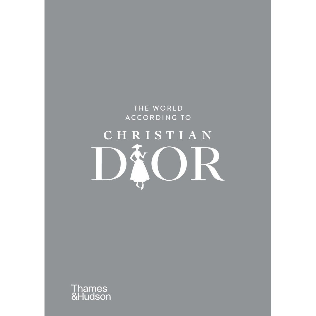 The World According to Christian Dior by Patrick Mauries and Jean-Christophe Napias - Book
