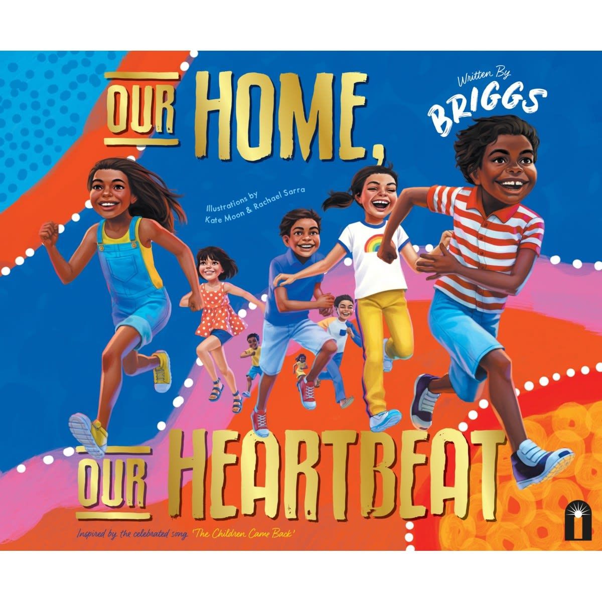 Our Home, Our Heartbeat by Adam Briggs - Book