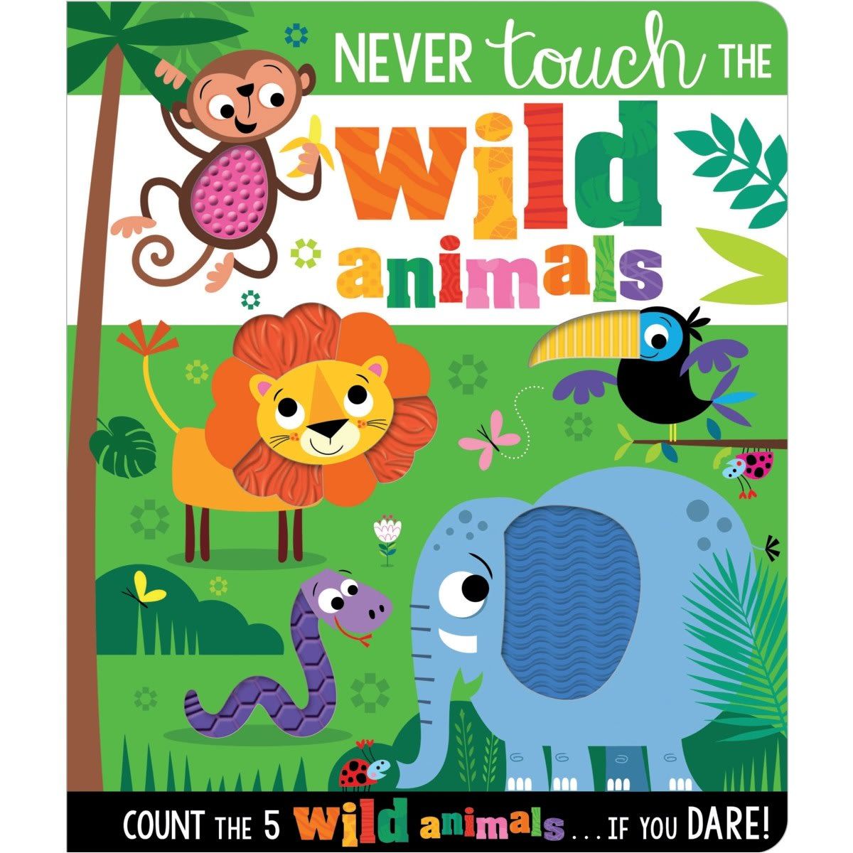 Never Touch the Wild Animals by Rosie Greening - Book