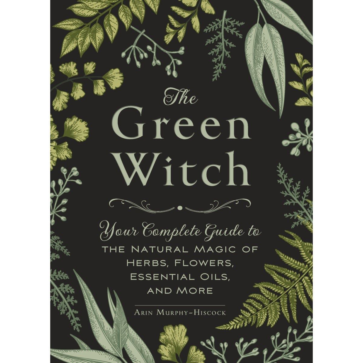 The Green Witch by Arin Murphy-Hiscock - Book