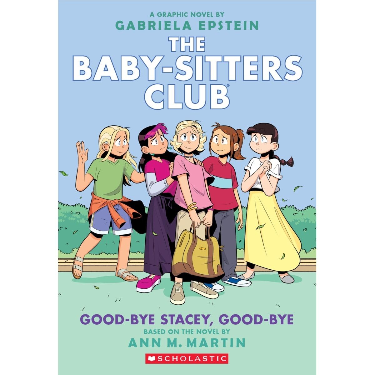 The Baby-Sitters Club: Good-Bye Stacey, Good-Bye by Gabriela Epstein - Book 11
