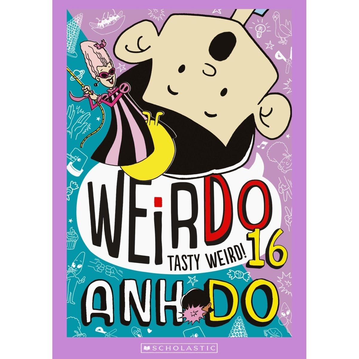 WeirDo 16: Tasty Weird! by Anh Do - Book