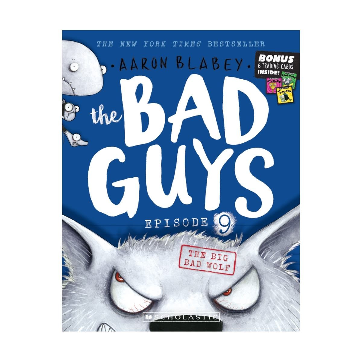The Bad Guys: Episode 9 by Aaron Blabey - Book
