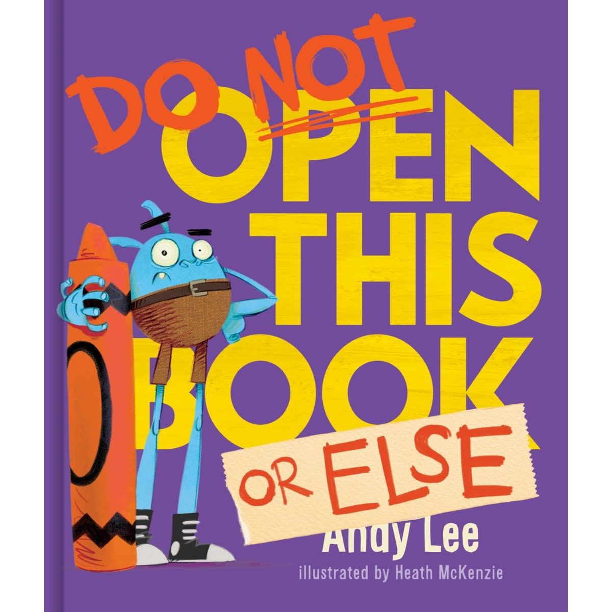 Do Not Open This Book or Else by Andy Lee - Book