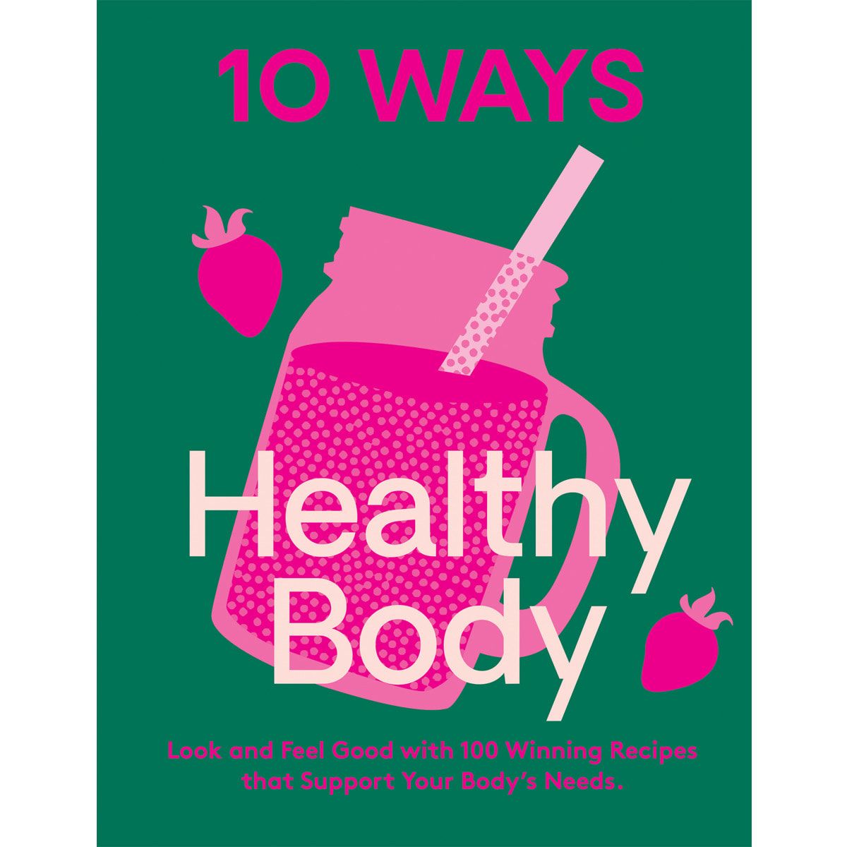 10 Ways Healthy Body - Book