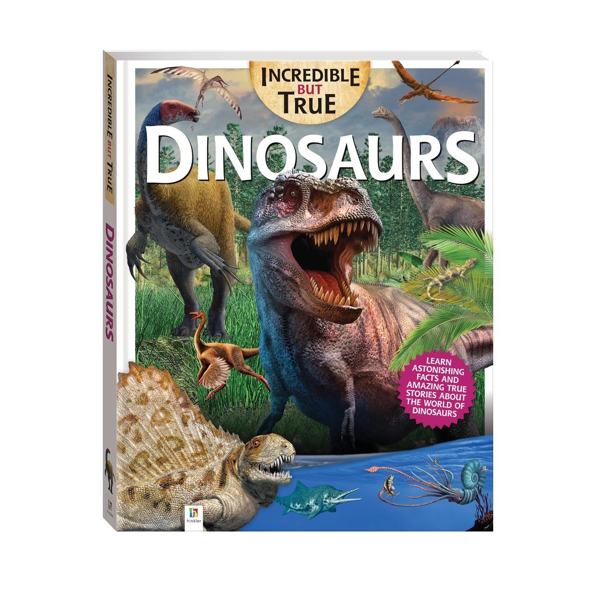 Incredible But True: Dinosaurs - Book