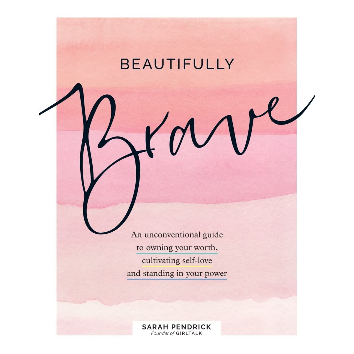 Beautifully Brave by Sarah Pendrick - Book