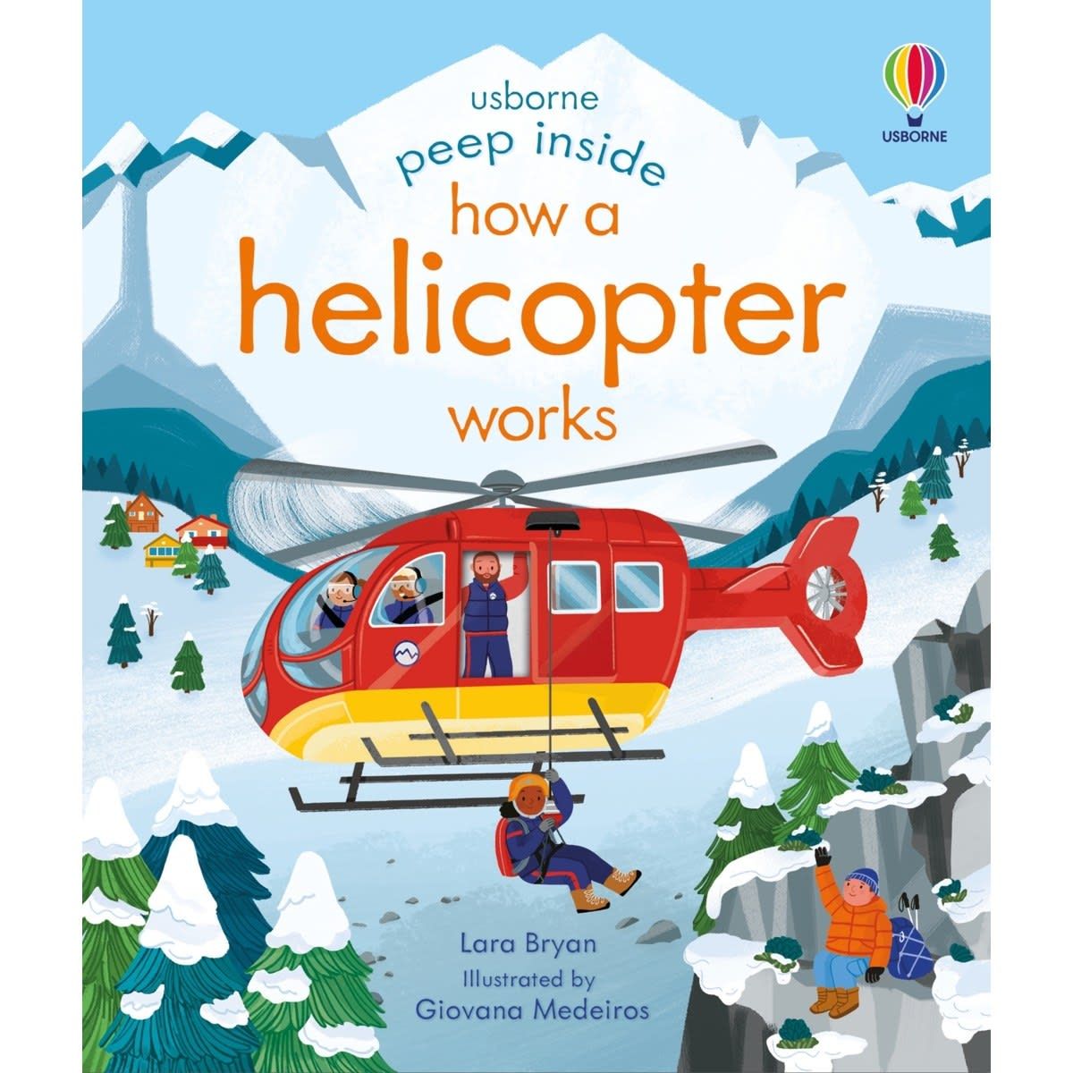 Peep Inside: How a Helicopter Works by Lara Bryan - Book