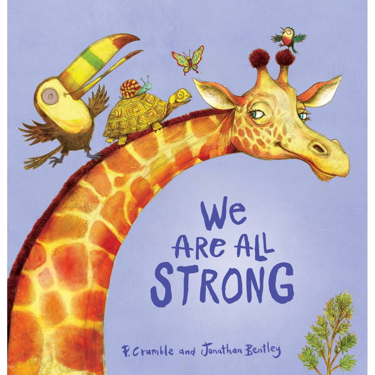 We are All Strong by P. Crumble and Jonathan Bentley - Book