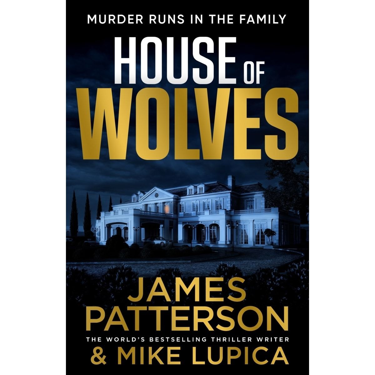 House of Wolves by James Patterson and Mike Lupica - Book