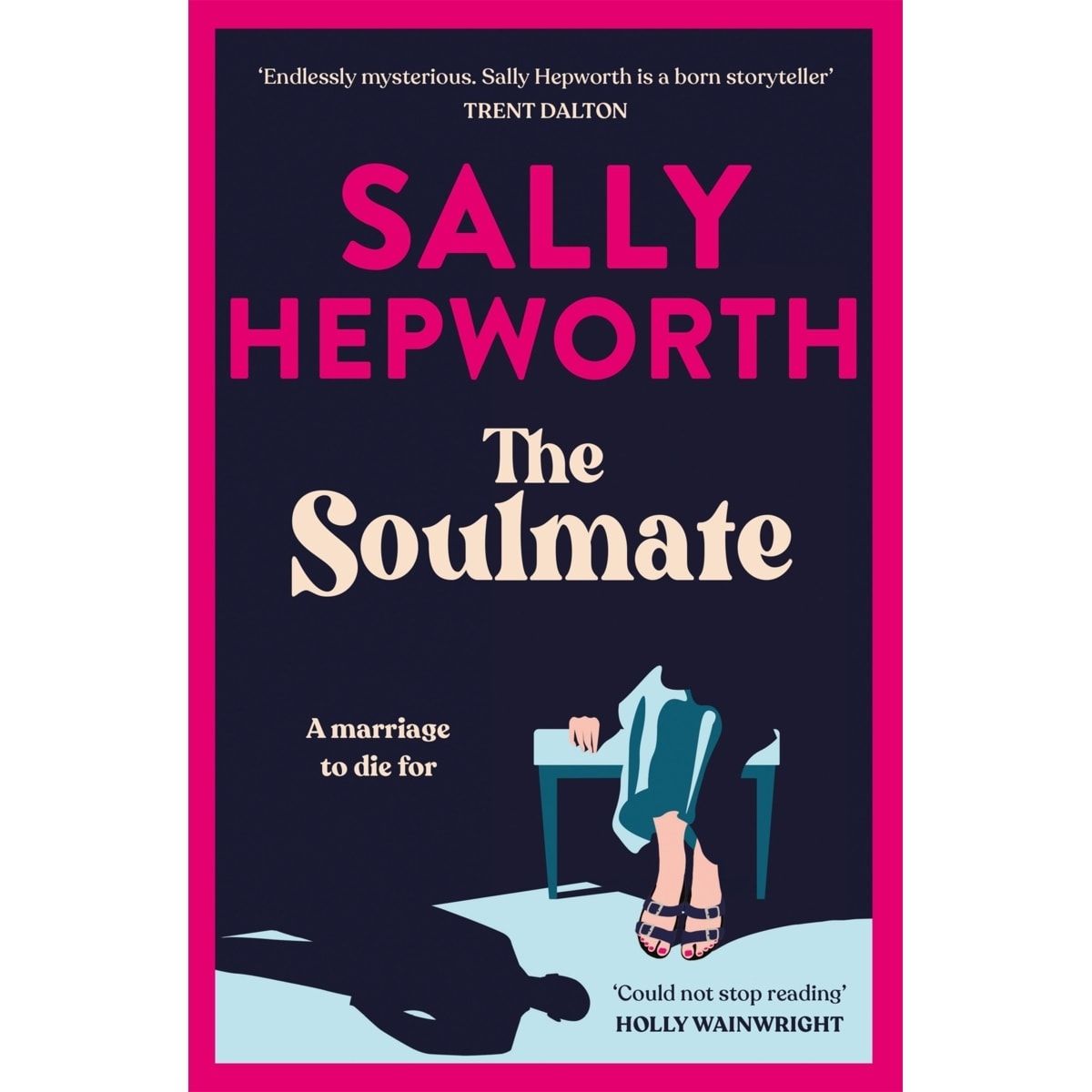 The Soulmate: A Marriage To Die For by Sally Hepworth - Book