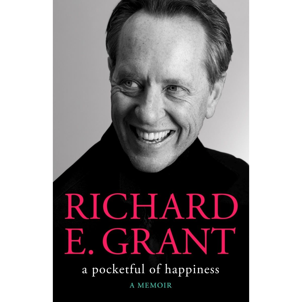 A Pocketful of Happiness by Richard E. Grant - Book