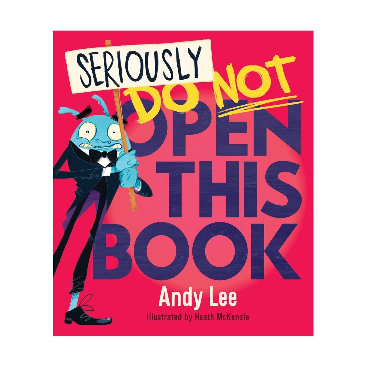 Seriously Do Not Open This Book by Andy Lee - Book
