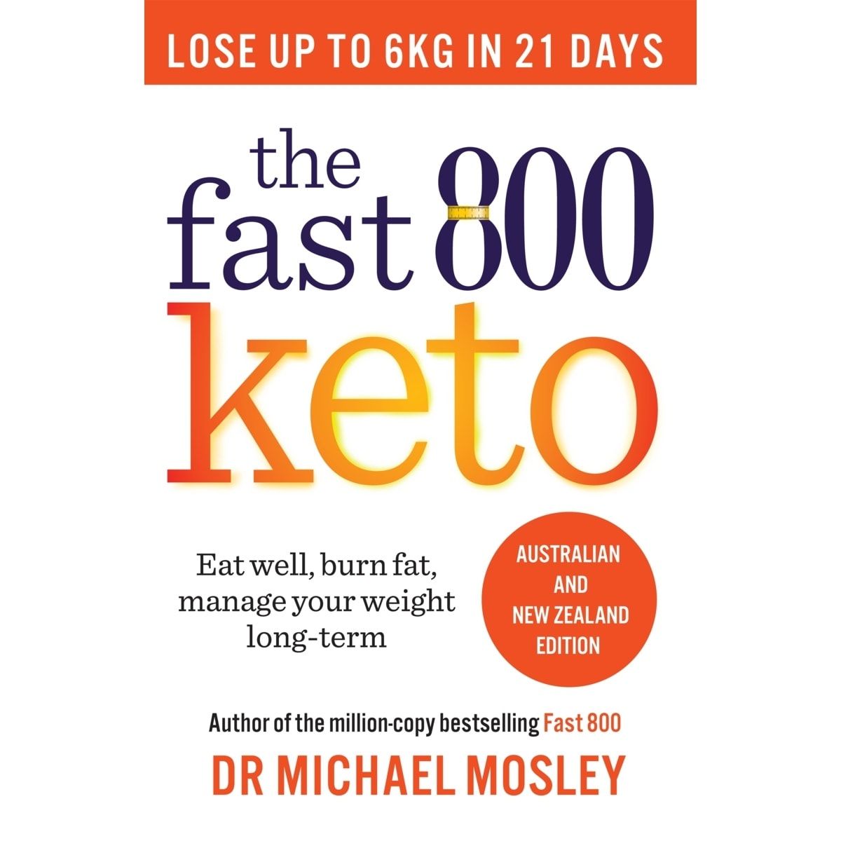 The Fast 800 Keto by Dr Michael Mosley - Book