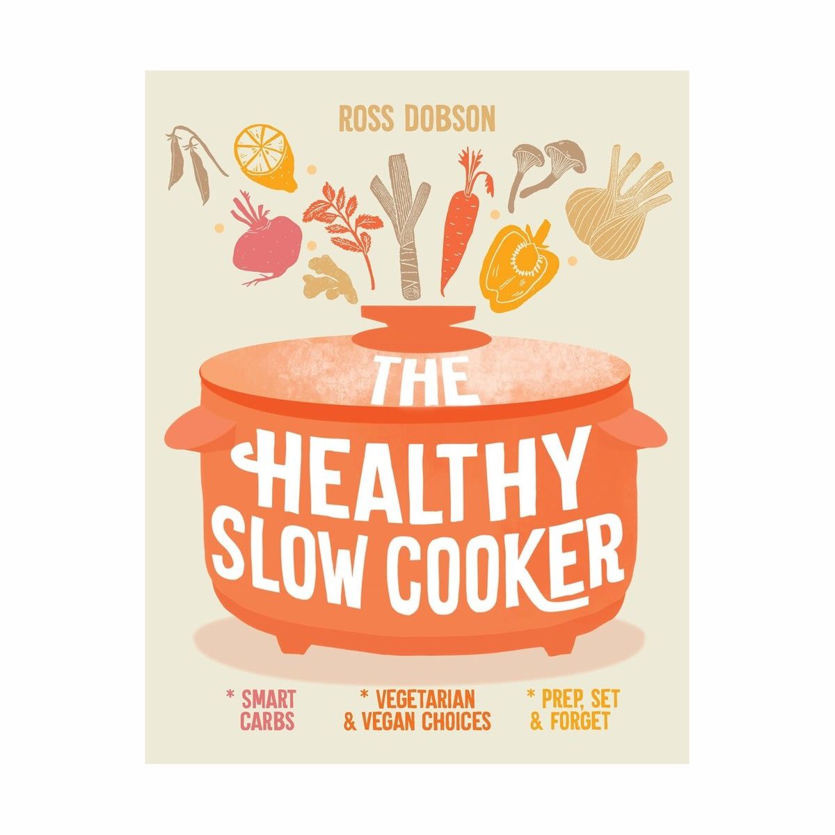 The Healthy Slow Cooker by Ross Dobson - Book