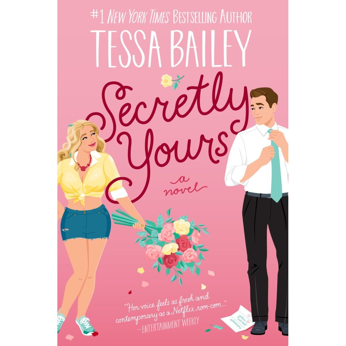 Secretly Yours: A Novel by Tessa Bailey - Book
