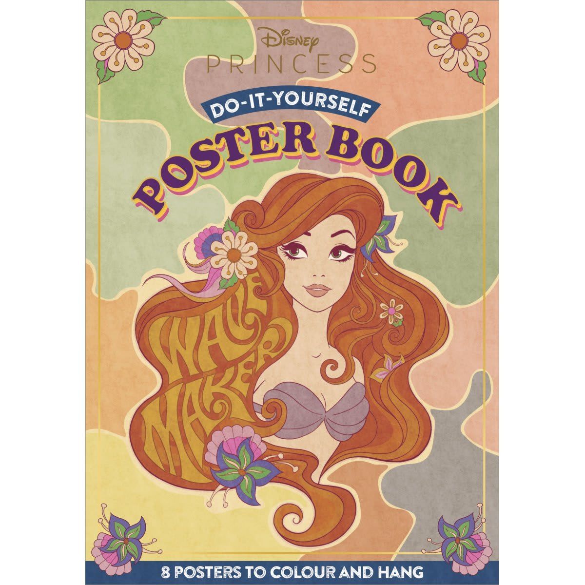 Disney Princess Do-It-Yourself Poster Book