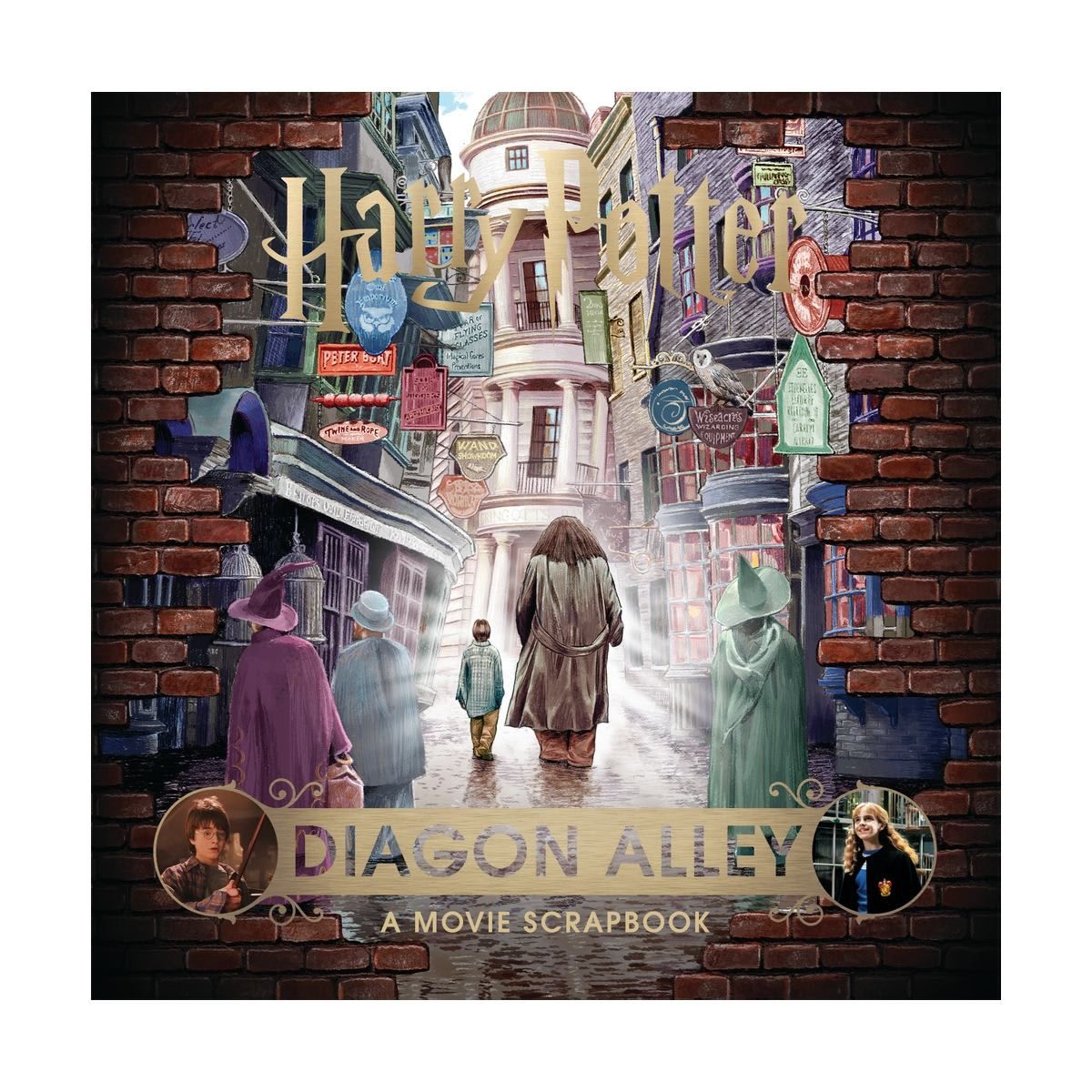 Harry Potter Diagon Alley: A Movie Scrapbook