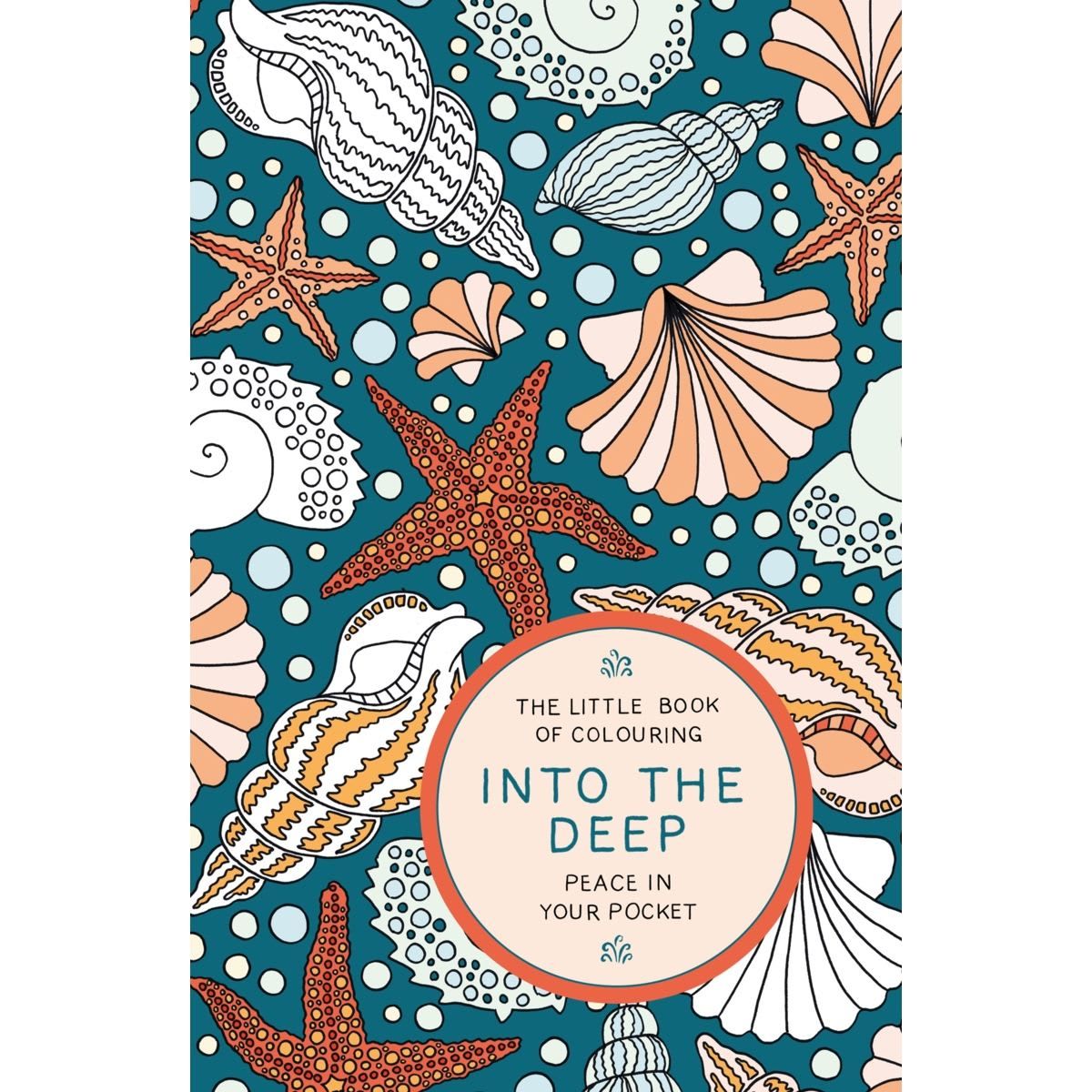 The Little Book of Colouring Into the Deep: Peace in Your Pocket - Book