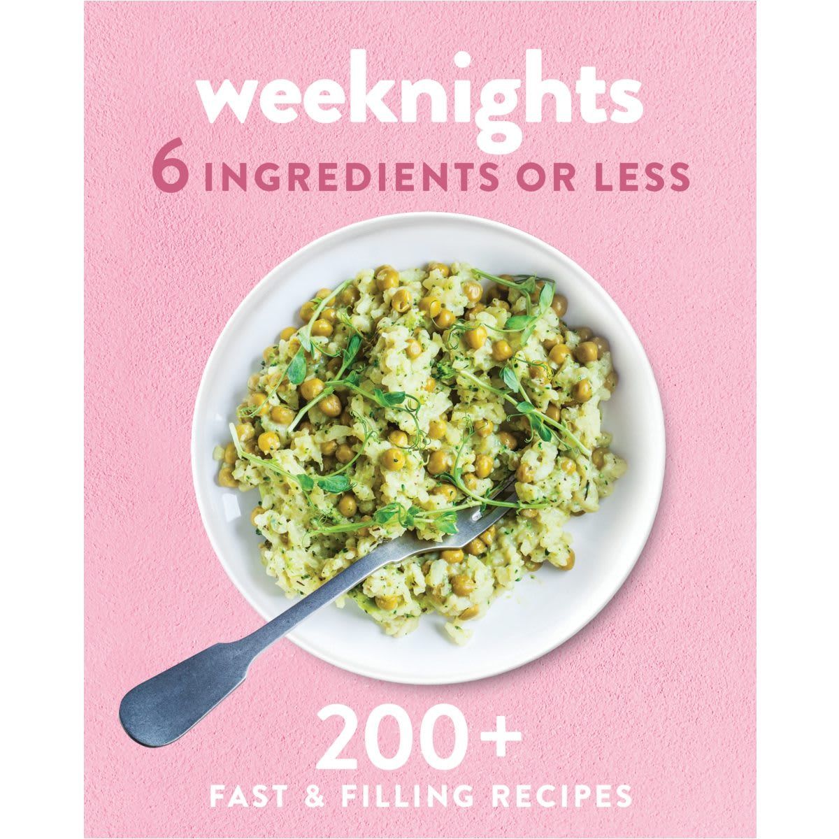 Weeknights: 6 Ingredients or Less - Book