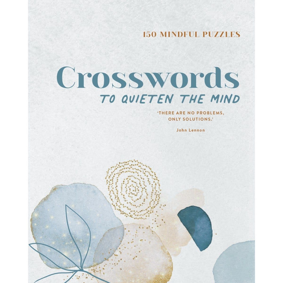 Crosswords To Quieten The Mind 150 Mindful Puzzles - Book