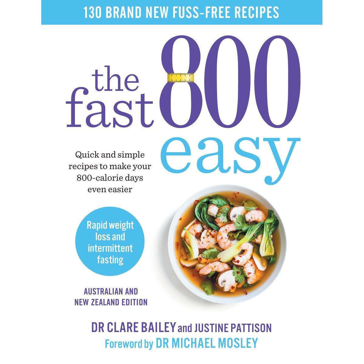 The Fast 800 Easy by Dr. Clare Bailey and Justine Pattison - Book