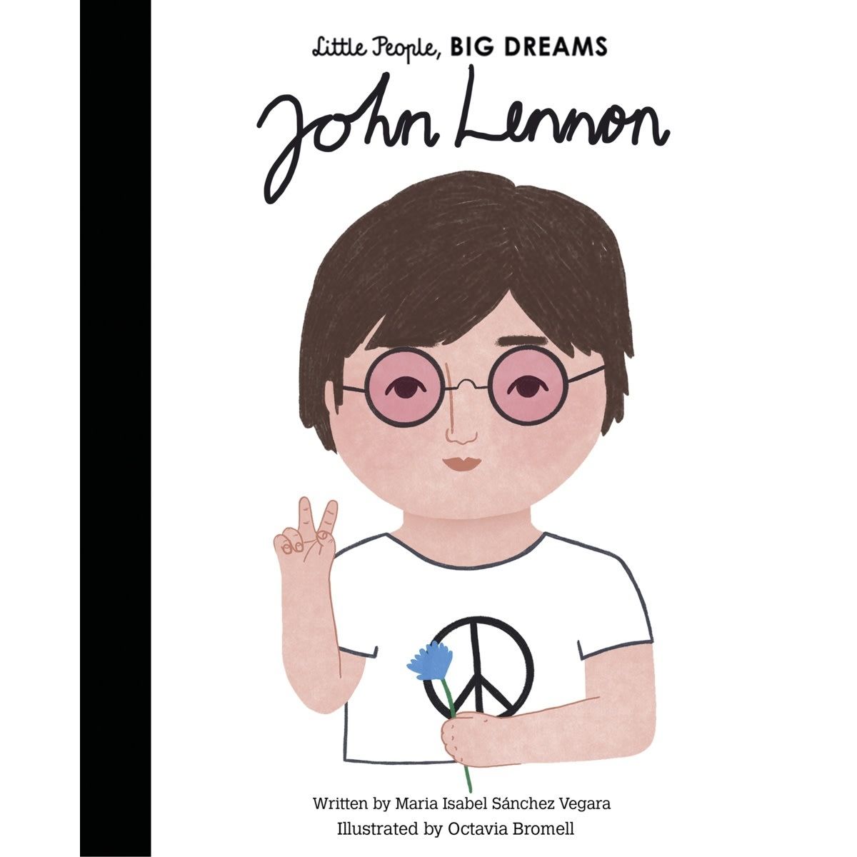 Little People, Big Dreams: John Lennon by Maria Isabel Sanchez Vegara - Book