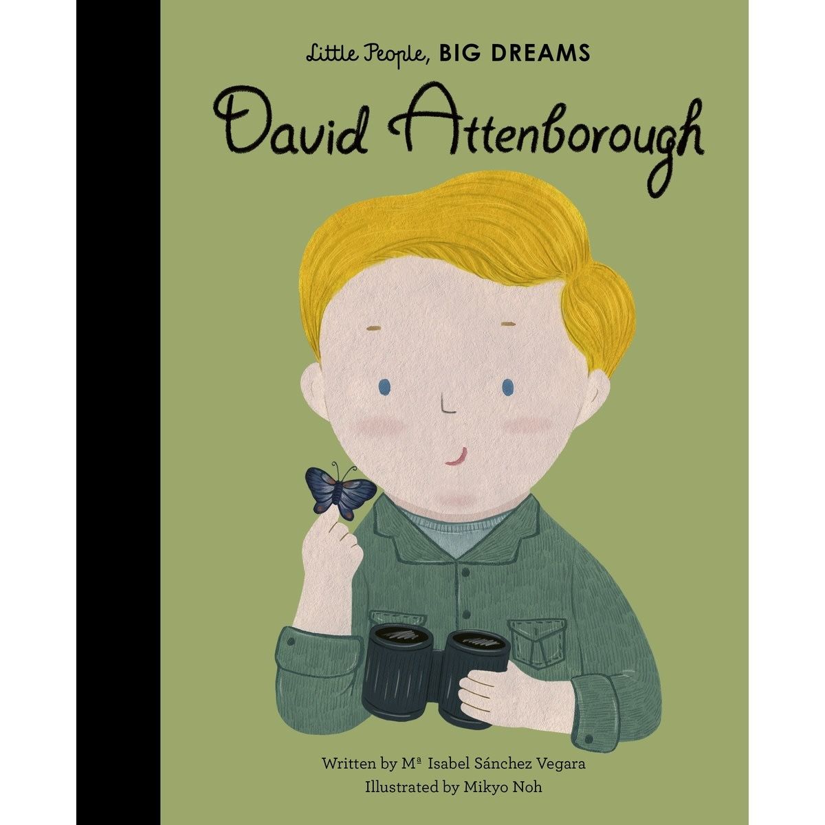 Little People, Big Dreams: David Attenborough by Maria Isabel Sanchez Vegara - Book