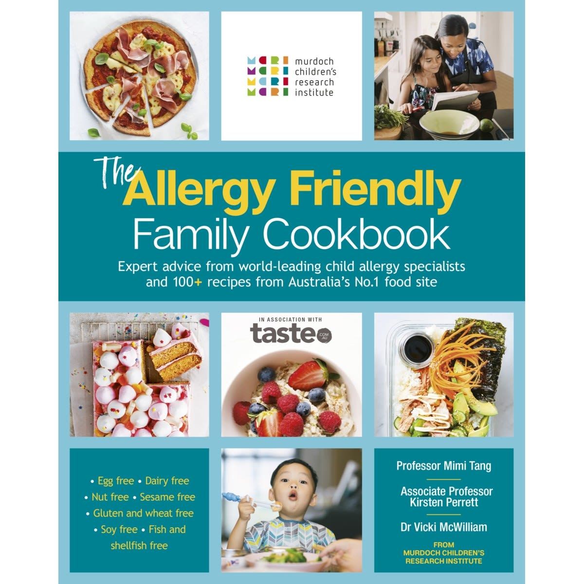 The Allergy Friendly Family Cookbook by Mimi Tang, Kirsten Perrett and Dr Vicki McWilliam - Book